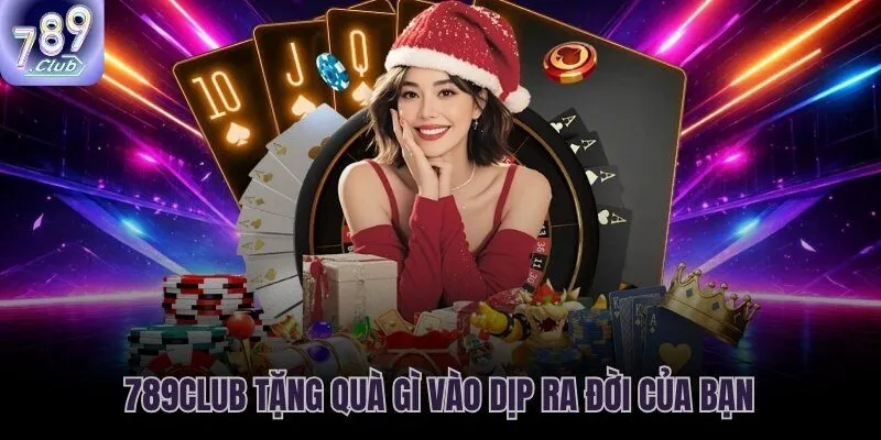Khuyến mãi sinh nhật 789CLUB giftcode và free bet độc quyền dịp kỷ niệm