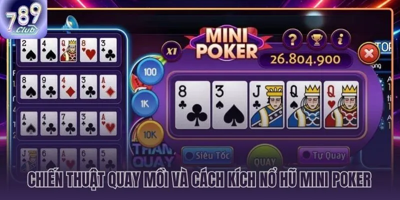 Quay mồi 30 lượt cược nhỏ nền tảng săn hũ jackpot mini Poker