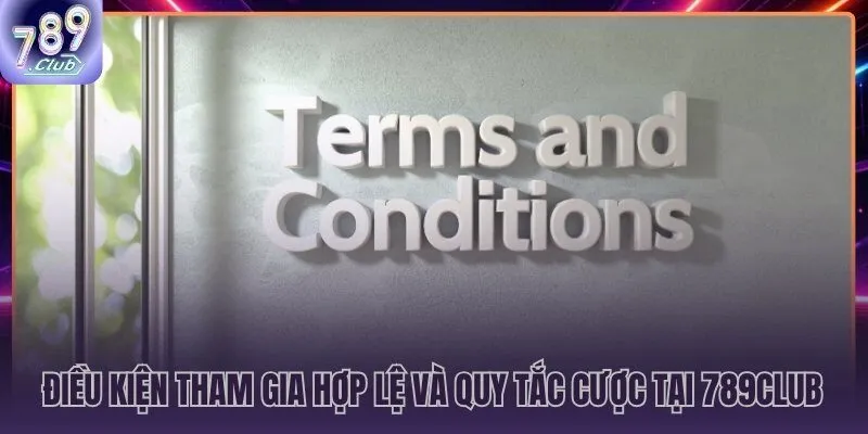 Điều khoản điều kiện 789CLUB về độ tuổi 18+ và quy tắc cược