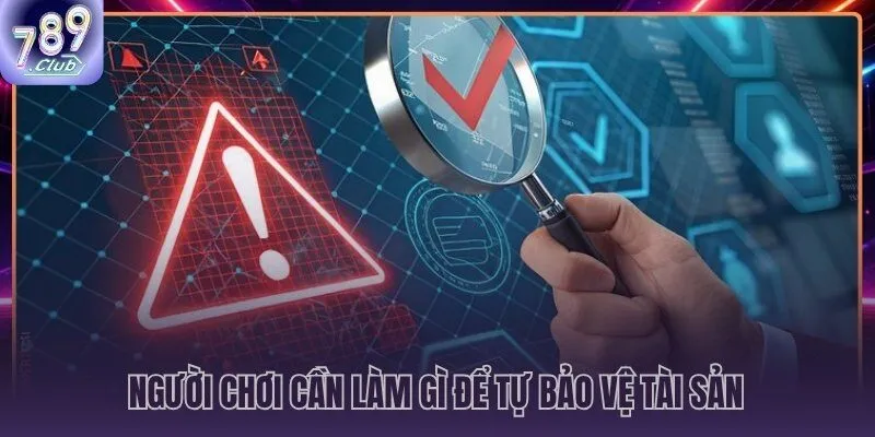 Các hành động ưu tiên cao nhất để tránh phạm vi miễn trừ trách nhiệm 789CLUB