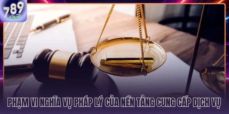 Giới hạn nghĩa vụ giữa cổng game và người dùng