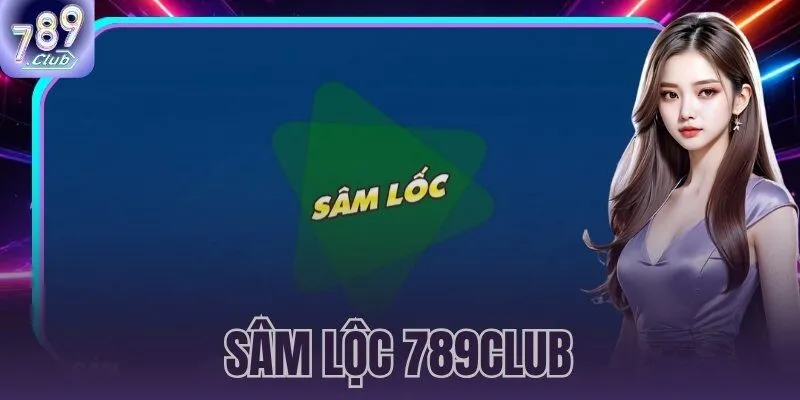 sâm lộc 789CLUB